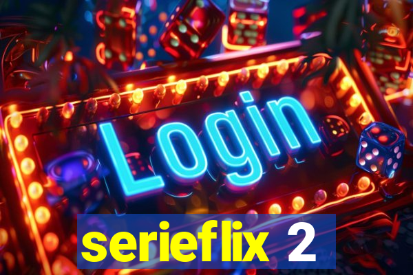 serieflix 2